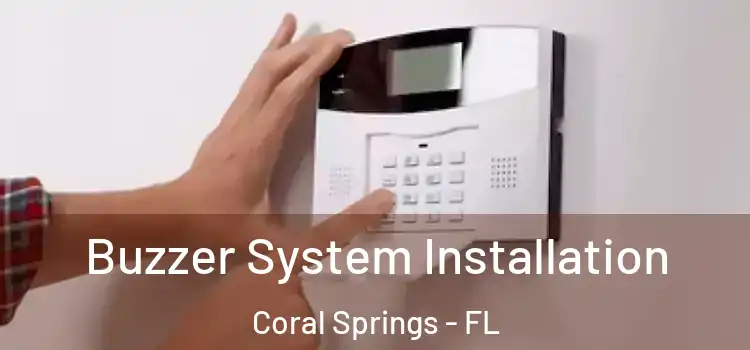 Buzzer System Installation Coral Springs - FL