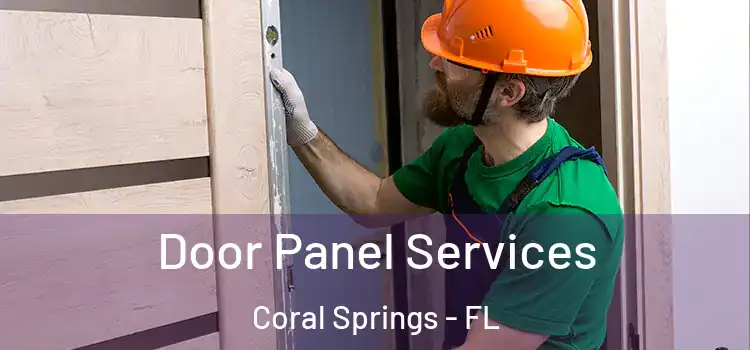 Door Panel Services Coral Springs - FL
