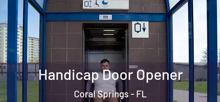 Handicap Door Opener Coral Springs - FL