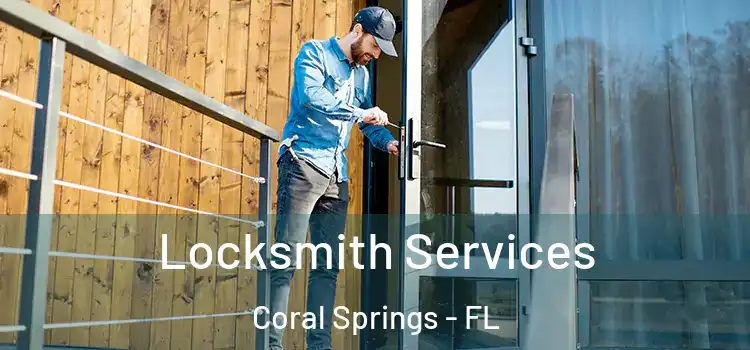 Locksmith Services Coral Springs - FL