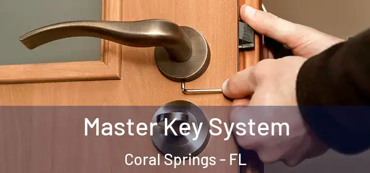 Master Key System Coral Springs - FL