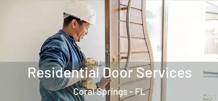 Residential Door Services Coral Springs - FL
