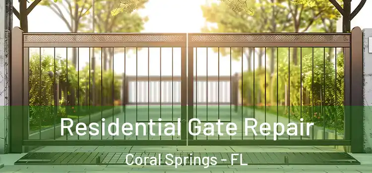 Residential Gate Repair Coral Springs - FL
