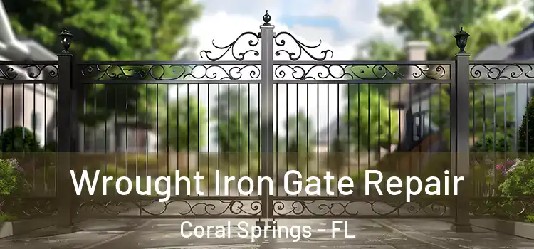 Wrought Iron Gate Repair Coral Springs - FL